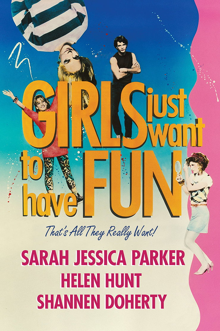 Girls Want To Have Fun A Review Of Girls Just Want To Have Fun