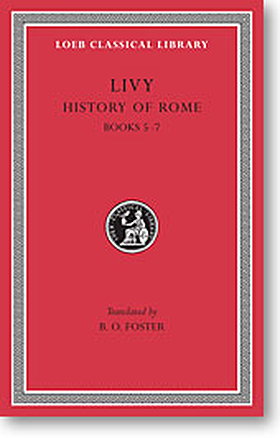 History of Rome, III: Books 5-7 (Loeb Classical Library)