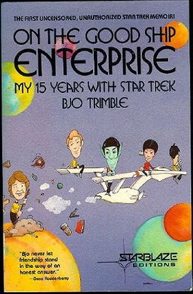 On the Good Ship Enterprise: My 15 Years With Star Trek