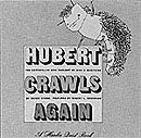 Hubert Crawls again