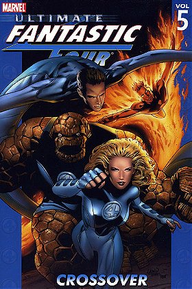 Ultimate Fantastic Four Volume 5: Crossover