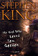 The Girl Who Loved Tom Gordon : A Novel