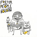 Foster the People: Houdini