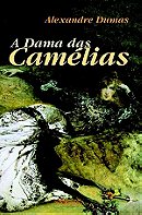 A Dama das Camélias (La Dame Aux Camelias)