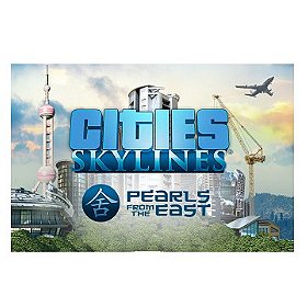 Cities: Skylines - Pearls From The East