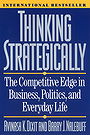 Thinking Strategically: Competitive Edge in Business, Politics and Everyday Life