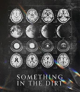 Something In the Dirt [Blu-Ray]