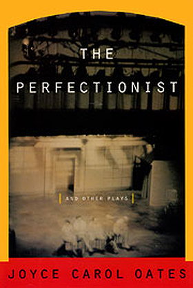 The Perfectionist and Other Plays