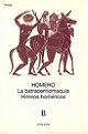 La Batracomiomaquia/ Himnos Homericos (Biblioteca Clasica Y Contemporanea) (Spanish Edition)