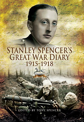 STANLEY SPENCER'S GREAT WAR DIARY 1915–1918