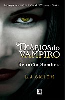 Reunião Sombria - Diários do Vampiro