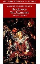 The Alchemist and Other Plays: Volpone, or The Fox; Epicene, or The Silent Woman; The Alchemist; Bar