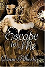 Escape to Me (1Night Stand #131) by 