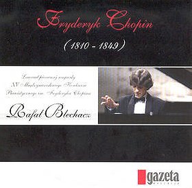 Fryderyk Chopin (1810 - 1849).Nagrania z XV Międzynarodowego Konkursu Pianistycznego im.Fryderyka Ch