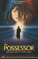 The Possessor (aka The Return of the Exorcist)