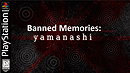 Banned Memories: Yamanashi - PC