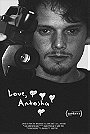 Love, Antosha