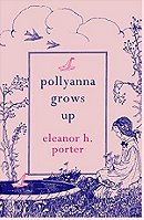 Pollyanna Grows Up (Puffin Classics)