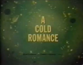 A Cold Romance