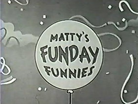 Matty's Funday Funnies