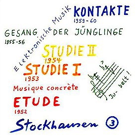 Elektronische Musik (Etude; Studie I; Studie II; Gesang der Jünglinge; Kontakte)