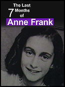 The Last Seven Months of Anne Frank