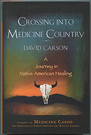 Crossing Into Medicine Country