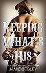 Keeping What’s His: Tate (Porter Brothers Trilogy #1) 