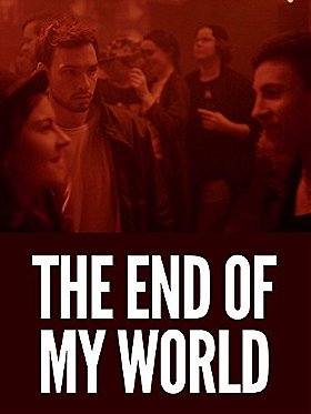 The End Of My World