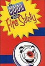 Be Cool About Fire Safety