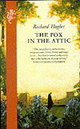 The Fox in the Attic [1st volume in the novel sequence Human Predicament]