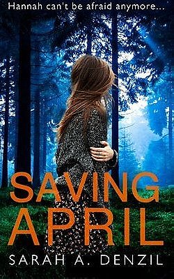 Saving April by Sarah A. Denzil