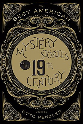 The Best American Mystery Stories of the Nineteenth Century (The Best American Series ®)