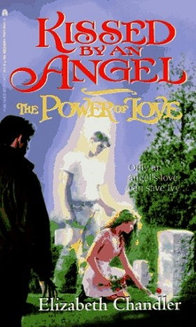 The Power of Love (Kissed by an Angel, Book 2)