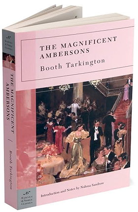 Magnificent Ambersons, The (Barnes & Noble classics)
