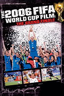 The Fifa 2006 World Cup Film: The Grand Finale