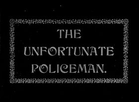 The Unfortunate Policeman
