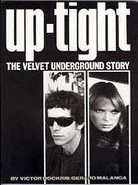 Up-Tight: The Velvet Underground Story