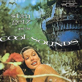 Stan Getz and the Cool Sounds
