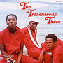 The Treacherous Three