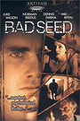 Bad Seed