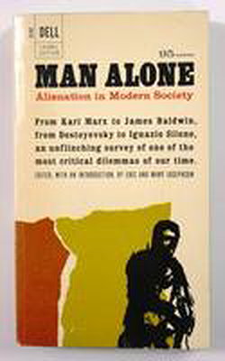 Man Alone: Alienation in Modern Society