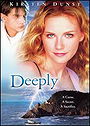 Deeply