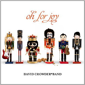 Oh For Joy by David Crowder*Band (2011-10-04)