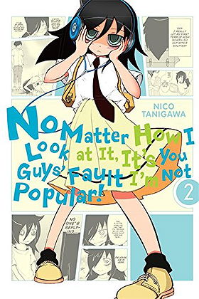 No Matter How I Look at It, It's You Guys' Fault I'm Not Popular!, Vol. 2