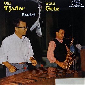 Cal Tjader-Stan Getz Sextet