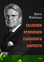 Talouden kymmenen tuhoisinta ajatusta Talouden kymmenen tuhoisinta ajatusta