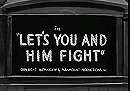 Let's You and Him Fight