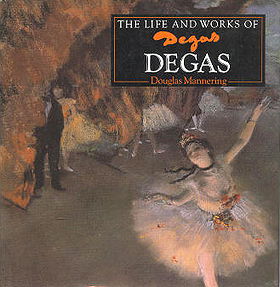 The Life and Works of Degas