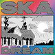 SKA DREAM